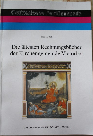 Kirchenrechungs- und Armenbuch der Kirche Victorbur  (Neuauflage)