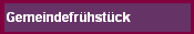 Button Gemeindefr&uuml;hst&uuml;ck