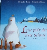 Leise rieselt der Schnee